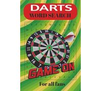 Darts Word Search Book: 45 Fun puzzles for Fans of the Game, easy to read print, travel size 6x9 in, everything darts related from equipment to players, great gift or free time fun