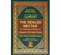 Darussalam Ar-Raheeq Al-Makhtum (The Sealed Nectar): Biography of the Prophet