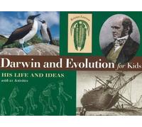 [Darwin and Evolution for Kids: With 21 Activities: His Life & Ideas with 21 Activities] (By: Kristan Lawson) [published: October, 2003]