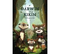 Darwin and Kikín and the Legend of the Chiloe: An Animal Adventure of Loyalty and Friendship to protect the forest and the animal from the sorcerers. Age 8 - 12.