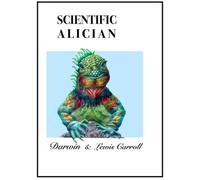 Darwin and Lewis Carroll: A Scientific Alician parody