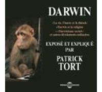 Darwin Exposé Et Expliqué Par Patrick Tort (audiolibro)
