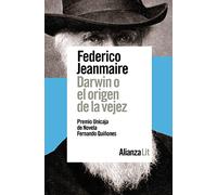 Darwin o el origen de la vejez: 793 (Alianza Literaturas)