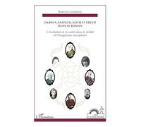 Darwin, Pasteur, Koch et Freud dans le roman: L'évolution et la santé dans la réalité et l'imaginaire européens