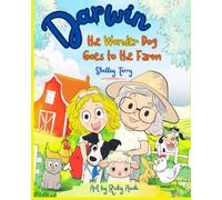 Darwin the Wonder Dog Goes to the Farm