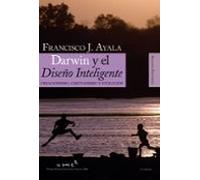 Darwin y el Diseño Inteligente: Creacionismo, cristianismo y evolución (Alianza Ensayo)