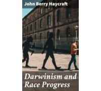 Darwinism And Race Progress (ebook)