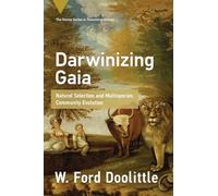 Darwinizing Gaia: Natural Selection and Multispecies Community Evolution (Vienna Series in Theoretical Biology)