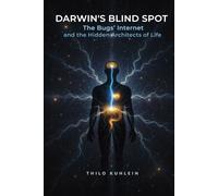 Darwin's Blind Spot: The Bugs' Internet and the Hidden Architects of Life