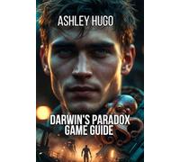 Darwin's Paradox Game Guide: Puzzles Boss Encounters Through Observation Patterns