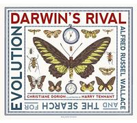 Darwin's Rival: Alfred Russel Wallace and the Search for Evolution (Walker Studio)