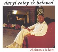 Daryl Coley & Beloved - Christmas Is Here