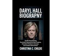 Daryl Hall Biography: Soulful Reawakening The Artist’s Second Act Solo Projects, Executive Producer Journeys, and Creative Reinvention