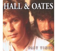 Daryl Hall & John Oates - Past Times