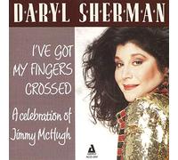 Daryl Sherman - I've got my fingers crossed