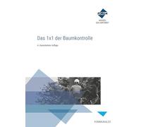 Das 1x1 der Baumkontrolle / Kombi-Ausgabe: Kombi-Paket: Buch und E-Book (PDF+EPUB)