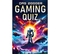 Das 2000er Gaming Quiz: Das perfekte Geschenk für alle Gamer und Retro-Fans - mit 500 Fragen zu den besten Spielen und Konsolen