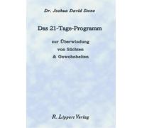 Das 21 Tage Programm, Broschüre: zur Überwindung von Süchten und Gewohnheiten
