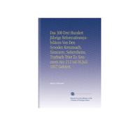 Das 300 Drei Hundert Jährige Reformationsjubiläum Von Den Synoden Kreuznach, Simmern, Sobernheim, Trarbach Trier Zu Simmern Am 15.Und 16.Juli 1857 Gefeiert.