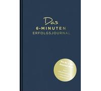 Das 6-Minuten-Erfolgsjournal (malachit): Fokussierter und gelassener Ziele erreichen