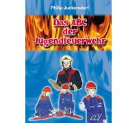 Das ABC der Jugendfeuerwehr