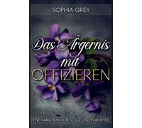 Das Ärgernis mit Offizieren: Eine Variation von Stolz und Vorurteil: 2 (Die Meryton-Mysterien)