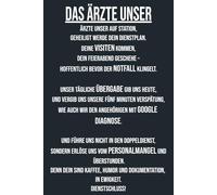 Das Ärzte Unser: Notizbuch für Ärzte | Geschenkidee für Ärzte | Notizbuch · Journal · Tagebuch | 120 linierte Seiten | Format 6×9 (DIN A5) | Softcover matt |