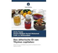 Das ätherische Öl von Thymus capitatus: Gewinnung und Bewertung seiner antibakteriellen Eigenschaften