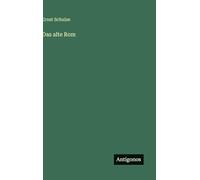 Das alte Rom