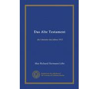Das Alte Testament: die Literatur des Jahres 1913