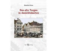 Das alte Torgau in Ansichtskarten