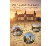 Das Altenburger Land: Alle Orte des Altenburger Landes