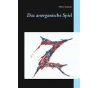 Das Anorganische Spiel (ebook)