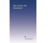Das Archiv für Seewesen: Volume 2