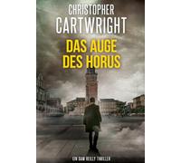 Das Auge des Horus: (Ein Sam Reilly Thriller 39)