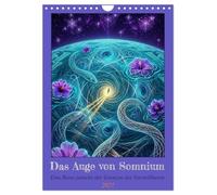 Das Auge von Somnium (Wandkalender 2027 DIN A4 hoch), CALVENDO Monatskalender: Eine Reise jenseits der Grenzen des Vorstellbaren