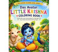 Das Avatar: Little Krishna Coloring Book: Krishna Bal Leela Coloring Book for Kids Ages 4-8 | Easy Hindu Devotional Coloring Pages (Das Avatar Coloring Book Series)
