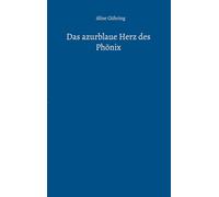 Das azurblaue Herz des Phönix: 2