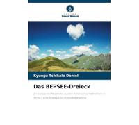 Das BEPSEE-Dreieck: Ein endogenes Modell der sozialen Kinderschutzmaßnahmen in Afrika - eine Strategie zur Armutsbekämpfung