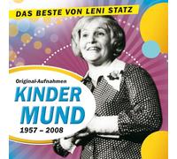 Das Beste von Leni Statz - Original-Aufnahmen Kindermund 1957-2008