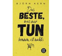 Das Beste, was wir tun können, ist nichts