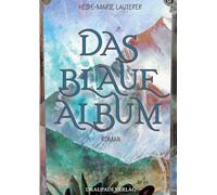 Das blaue Album: Roman