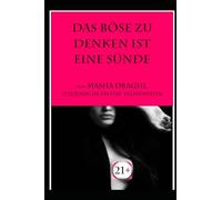 Das Böse zu denken ist eine Sünde