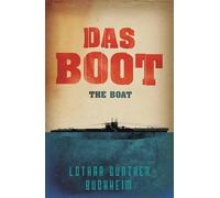 Lothar-Günther Buchheim – Das Boot – Novela épica de la Segunda Guerra Mundial, serie Sky One