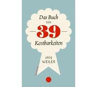 Das Buch der 39 Kostbarkeiten | Jan Weiler