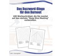 Das Buzzword-Bingo für den Burnout: 100 Wortsuchrätsel, die Sie mental auf das nächste "Deep Dive Meeting" vorbereiten.