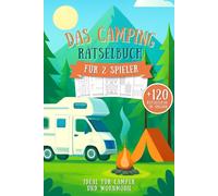 Das Camping Rätselbuch für 2 Spieler: Rätselspaß für Erwachsene im Urlaub - Ideal für Camper und Wohnmobil.