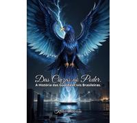 Das Cinzas ao Poder - A Historia das Guardas Civis Brasileiras.