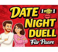 Das Date Night Duell für Paare: Quiz, Rätsel & Challenges für mehr echte Paarzeit 1 gegen 1 für gemeinsame Abende