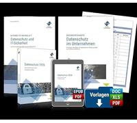 Das Datenschutz-Paket: Sammlung mit Vorlagen, Merkblättern und Mustern rund um den Datenschutz
